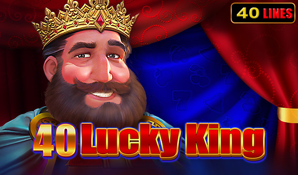 40 Lucky King